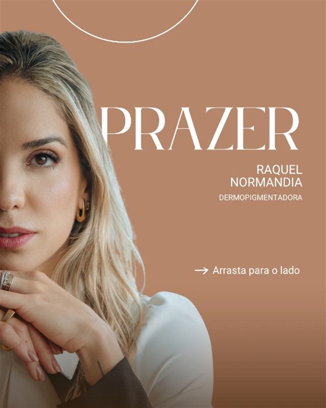 Peça estática para Raquel Normandia, dermopigmentadora, com o título Prazer